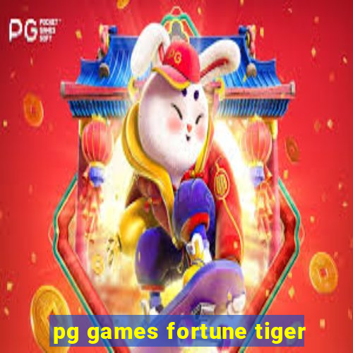 pg games fortune tiger